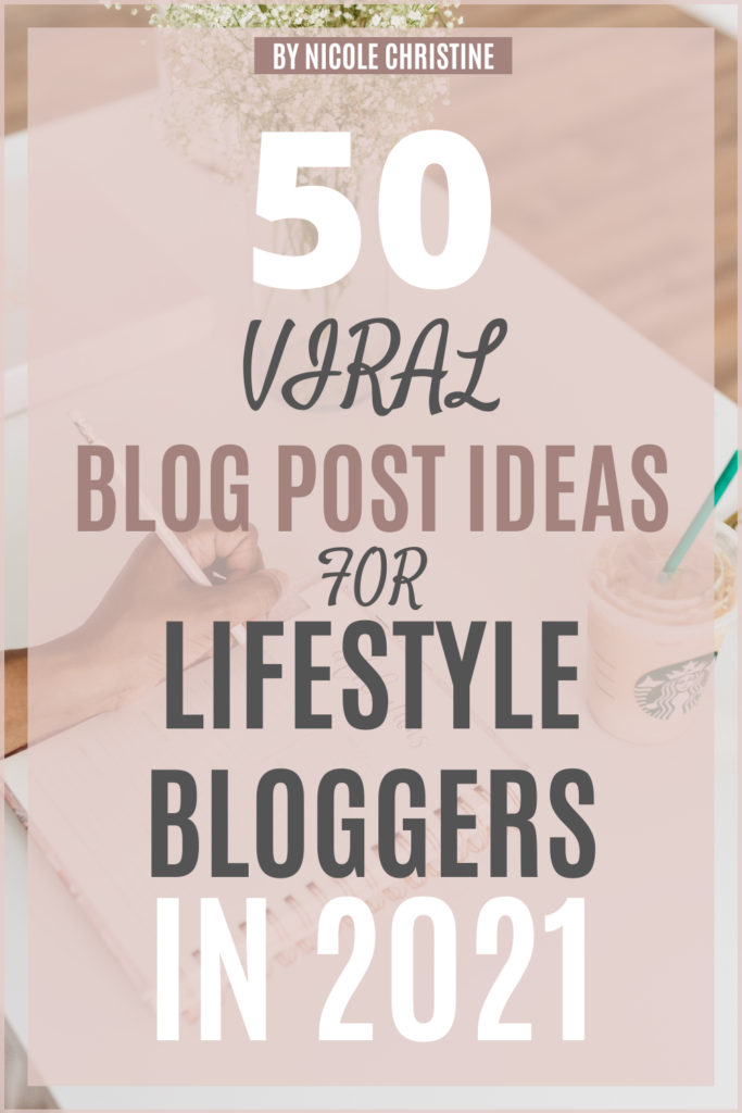 Blog Post Ideas for Lifestyle Bloggers