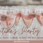 Galentine's Party Ideas